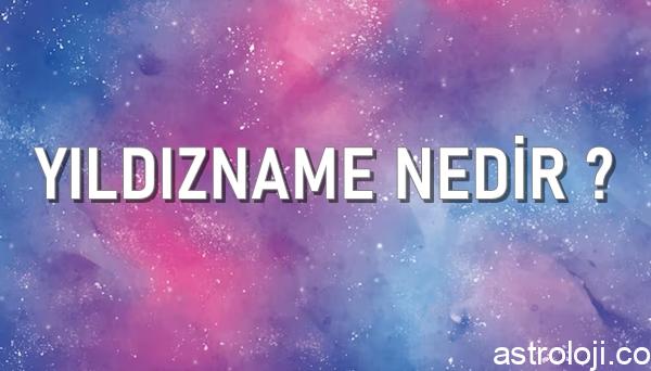 yıldızname nedir